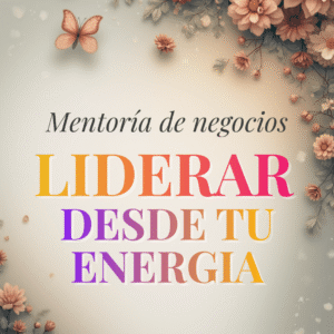 Liderar desde tu energía
