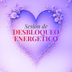 Sesión de Desbloqueo Energético